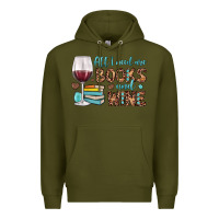 Army Green all i need are books and wine Premium Hoodie - JahusDesignShop