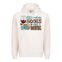 Pale Pink all i need are books and wine Premium Hoodie - JahusDesignShop