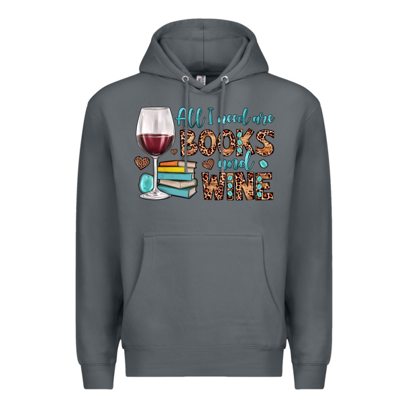 All I Need Are Books And Wine Premium Hoodie by JahusDesignShop | Teevron