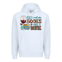 White all i need are books and wine Premium Hoodie - JahusDesignShop