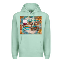 Seafoam all i need are books and wine Premium Hoodie - JahusDesignShop