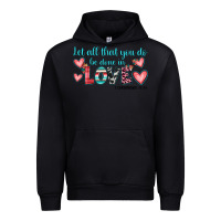 Black let all that you do be done in love Urban Hoodie - JahusDesignShop
