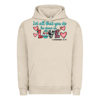 Pigment French Oak let all that you do be done in love Urban Hoodie - JahusDesignShop