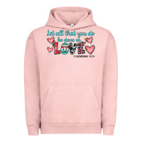 Pigment Salmon let all that you do be done in love Urban Hoodie - JahusDesignShop