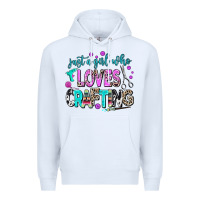 White just a girl who loves crafting Premium Hoodie - AdoDesignShop