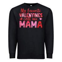 Black my favorite valentines call me mama Premium Sweatshirt - texasbilliewilder