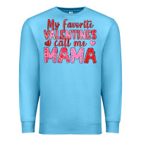 Ocean Blue my favorite valentines call me mama Premium Sweatshirt - texasbilliewilder