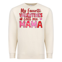 Sandshell my favorite valentines call me mama Premium Sweatshirt - texasbilliewilder