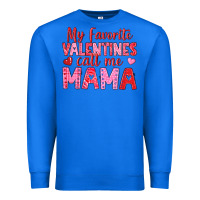 True Royal my favorite valentines call me mama Premium Sweatshirt - texasbilliewilder