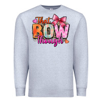 That Bow Though Premium Sweatshirt | Teevron