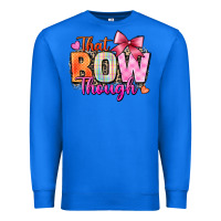 True Royal that bow though Premium Sweatshirt - Zillion Design Studio