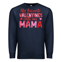 Navy my favorite valentines call me mama Premium Sweatshirt - texasbilliewilder