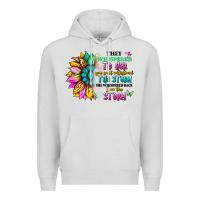 Dove Grey they whispered to her you can't withstand the stor Premium Hoodie - Artiststas