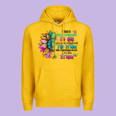 They Whispered To Her You Can't Withstand The Stor Premium Hoodie Designed By Artiststas
