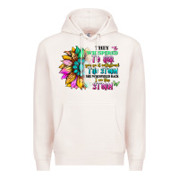 Pale Pink they whispered to her you can't withstand the stor Premium Hoodie - Artiststas