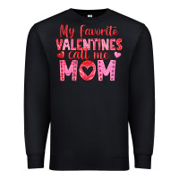 Black my favorite valentine call me mom Premium Sweatshirt - texasbilliewilder
