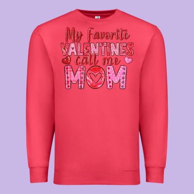 Premium Sweatshirt my favorite valentine call me mom