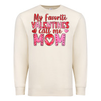 Sandshell my favorite valentine call me mom Premium Sweatshirt - texasbilliewilder