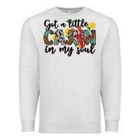 Oatmeal Heather got a little cajun in my soul Premium Sweatshirt - texasbilliewilder