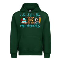 Forest Green i do it for the aha moments Urban Hoodie - BundleAndBundleShop
