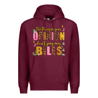 Burgundy the thing is your opinion dont pay my bills Premium Hoodie - AdoDesignShop