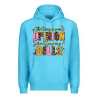 Ocean Blue the thing is your opinion dont pay my bills Premium Hoodie - AdoDesignShop