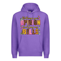 Purple the thing is your opinion dont pay my bills Premium Hoodie - AdoDesignShop