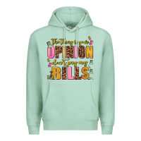 Seafoam the thing is your opinion dont pay my bills Premium Hoodie - AdoDesignShop