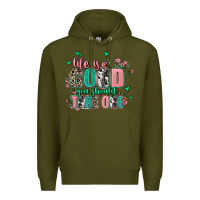 Army Green life is good you should take one Premium Hoodie - AdoDesignShop