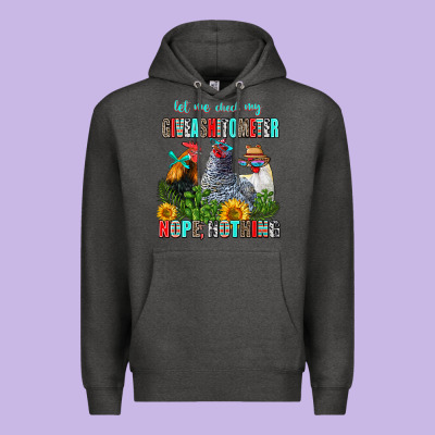 Let Me Check My Giveashitometer Nope Nothing Premium Hoodie Designed By Adodesignshop