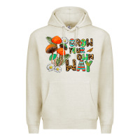 Oatmeal Heather grow your own way Premium Hoodie - AdoDesignShop