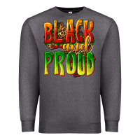 Charcoal Heather black and proud Premium Sweatshirt - texasbilliewilder