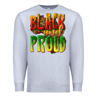 Heather Grey black and proud Premium Sweatshirt - texasbilliewilder