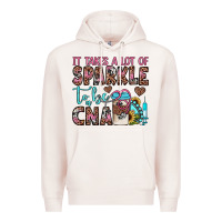 Pale Pink it takes a lot of sparkle to be a cna Premium Hoodie - JahusDesignShop