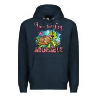 Navy i am turtley adorable Premium Hoodie - AdoDesignShop