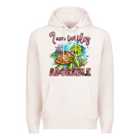 Pale Pink i am turtley adorable Premium Hoodie - AdoDesignShop