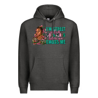 Charcoal Heather i am street so look both ways before you cross me Premium Hoodie - AdoDesignShop