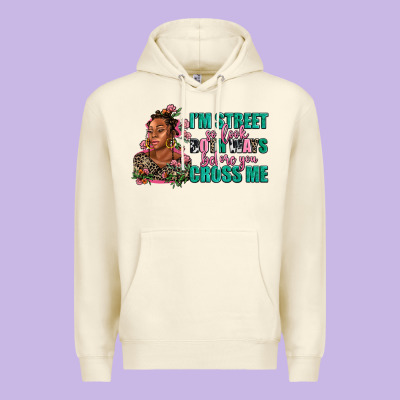 I Am Street So Look Both Ways Before You Cross Me Premium Hoodie Designed By Adodesignshop