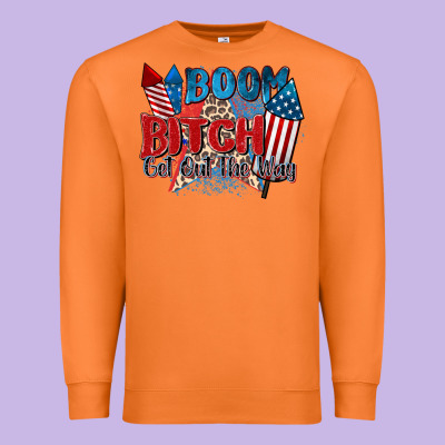 Boom Bitch Get Out The Way Premium Sweatshirt Designed By Zillion Design Studio