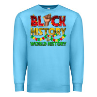 Ocean Blue black history is world history Premium Sweatshirt - texasbilliewilder