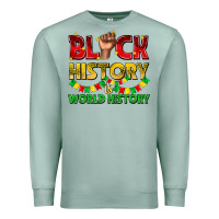 Seafoam black history is world history Premium Sweatshirt - texasbilliewilder