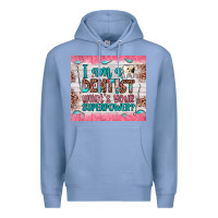 Colony Blue i am a dentist what's your superpower Premium Hoodie - JahusDesignShop