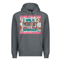 Rock i am a dentist what's your superpower Premium Hoodie - JahusDesignShop