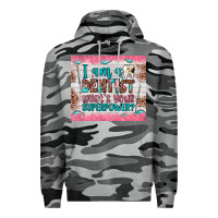 Slate Camo i am a dentist what's your superpower Premium Hoodie - JahusDesignShop