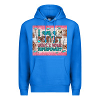 True Royal i am a dentist what's your superpower Premium Hoodie - JahusDesignShop