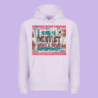 I Am A Dentist What's Your Superpower Premium Hoodie Designed By Jahusdesignshop