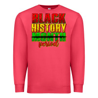 Cardinal black history month period juneteenth Premium Sweatshirt - texasbilliewilder