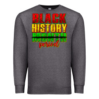 Charcoal Heather black history month period juneteenth Premium Sweatshirt - texasbilliewilder