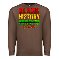 Chestnut black history month period juneteenth Premium Sweatshirt - texasbilliewilder