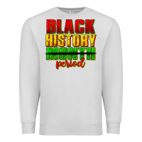 Dove Grey black history month period juneteenth Premium Sweatshirt - texasbilliewilder